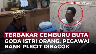 Gegara Rayuan Tak Senonoh, Pegawai Bank Plecit Ditebas Pedang oleh Nasabah di Tuban | OneNews Update