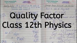 Quality Factor, Chapter 7, Alternating Current, Class 12 Physics