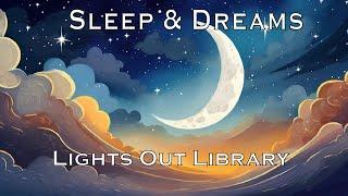 The Science of Sleep and Dreams (Bedtime Story, ASMR Style)