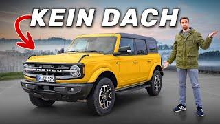 Kein Auto ist sinnloser! Ford Bronco