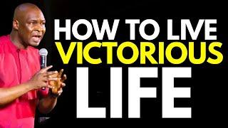 HOW TO LIVE A VICTORIOUS CHRISTIAN LIFE || APOSTLE JOSHUA SELMAN #KOINONIA