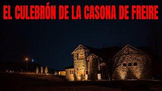 El culebrón de la casona de Freire - experiencia paranormal real