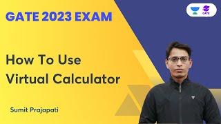 How To Use Virtual Calculator for GATE 2023 | Part-2 | Shortcut and Tricks | Sumit Prajapati