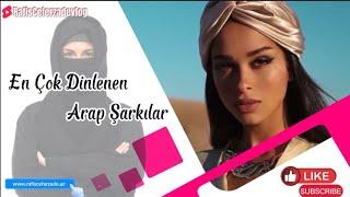 Best Arabic Music Remix ｜ En Çok Dinlenen Arap Şarkılar 2024