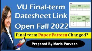 Good News! VU Finalterm Date sheet 2023 | Finalterm Paper Pattern Fall 2022 | VU Datesheet Link 2023