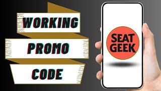 Best Working Promo Code for SeatGeek Tickets | SeatGeek Promo Codes 2023