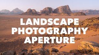 The Best Aperture For Landscape Photography