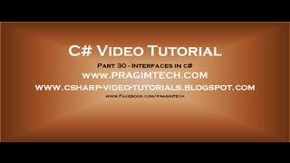 Part 30 - C# Tutorial - Interfaces in c#.avi