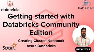 3. Getting started with Databricks Community Edition: Creating Cluster, Notebook | Azure Databricks