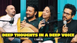 Deep Thoughts in a Deep Voice Ft. Faizan ul Haq, Car Enthusiasm, Love for Film and Music