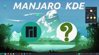 Manjaro KDE - After A Month Of Use