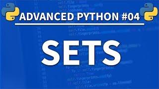Sets in Python - Advanced Python 04 - Programming Tutorial