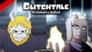 Glitchtale OST - Dreemurrs United [vs Betty Theme]