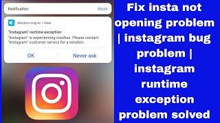 Fix insta not opening problem | instagram bug problem | instagram runtime exception | instagram down