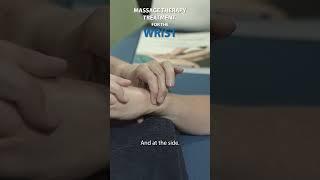 The Wrist - Massage Therapy Treatment