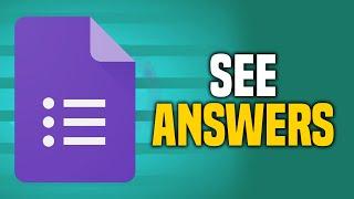 How To See Answers On Google Forms (SIMPLE!)