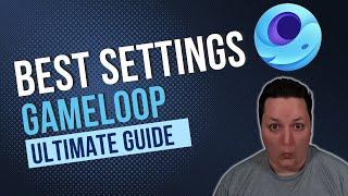 Gameloop 2022 - The Best Settings For Max FPS