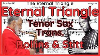 The Eternal Triangle - Sonny Rollins & Sonny Stitt - Tenor Sax Transcription