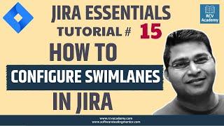 JIRA Tutorial #15 - How to Configure Swimlanes in JIRA