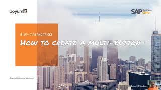 B1UP Tip: How to create a multi-button