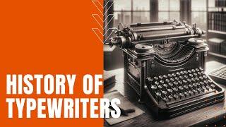 History of Typewriters