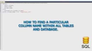 How I find a particular column name within all tables of SQL Database.