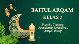 BAITUL ARQAM KELAS 7 TA 2023/2024