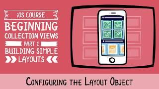 Configuring the Layout Object - Beginning CollectionViews in iOS - Swift 5, Xcode 11 - raywenderlich