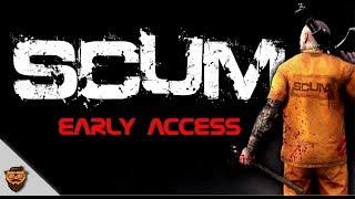 SCUM -  Early Access Gameplay & SCUM Supporter Pack