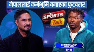 From Ivory Coast to Nepal: A Football Journey of Florent Koara । Sports Talk With Ananta Wagle