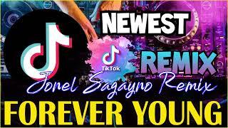 FOREVER YOUNG! BEST TIKTOK VIRAL REMIX 2023 | JONEL SAGAYNO REMIX