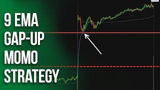 Scalping 9EMA Gap-up Momentum Day Trading Strategy