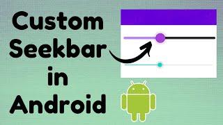 Custom SeekBar | TechViewHub | Android Studio