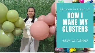 How I make my Balloon clusters |balloon garland 101