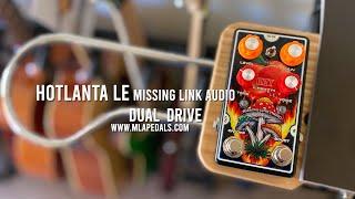 Missing Link Audio: HOTLANTA LE Distortion - Preamp - Boost - Overdrive