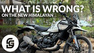 What I DON"T like on the New Himalayan