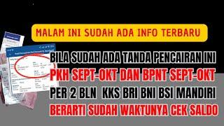 INFO TERBARU BILA MALAM INI MUNCUL TANDA PENCAIRAN PKH BPNT SEPT OKT BERARTI WAKTU TEPAT CEK SALDO