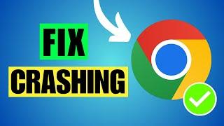 How To Fix Google Chrome Keeps Crashing / Freezing (Windows 11)
