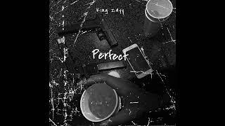 Perfect - King Zayy