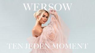 WERSOW - TEN JEDEN MOMENT