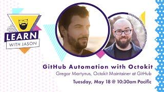 GitHub Automation with Octokit (with Gregor Martynus) — Learn With Jason