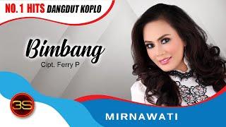 Mirnawati - Bimbang ( Official Music Video )