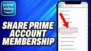 ow To Share Amazon Prime Account Membership with (Friends _ Family) (2024) - Easy Fix