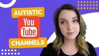 Why are Autism Youtube Channels SO IMPORTANT?