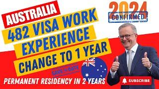 Australia SC 482 TSS Visa Work Experience Changed to ONE Year - EASY PR in 2 Years!