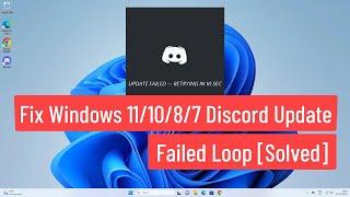 Fix Windows 11 / 10 / 8 / 7 Discord Update Failed Loop [Solved]