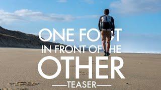 ONE FOOT IN FRONT OF THE OTHER - TEASER