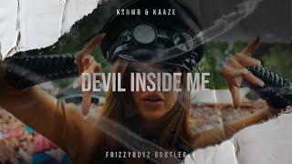 KSHMR x KAAZE feat  KARRA - Devil Inside Me (Frizzyboyz Bootleg) Official Videoclip HQ