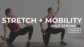 10-Minute Dynamic Stretching + Mobility Workout | SplitStrong 35 DAY 9 