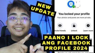 PAANO I-LOCK ANG FACEBOOK PROFILE 2024? HOW TO LOCK FACEBOOK PROFILE 2024? ALTERNATIVE WAY